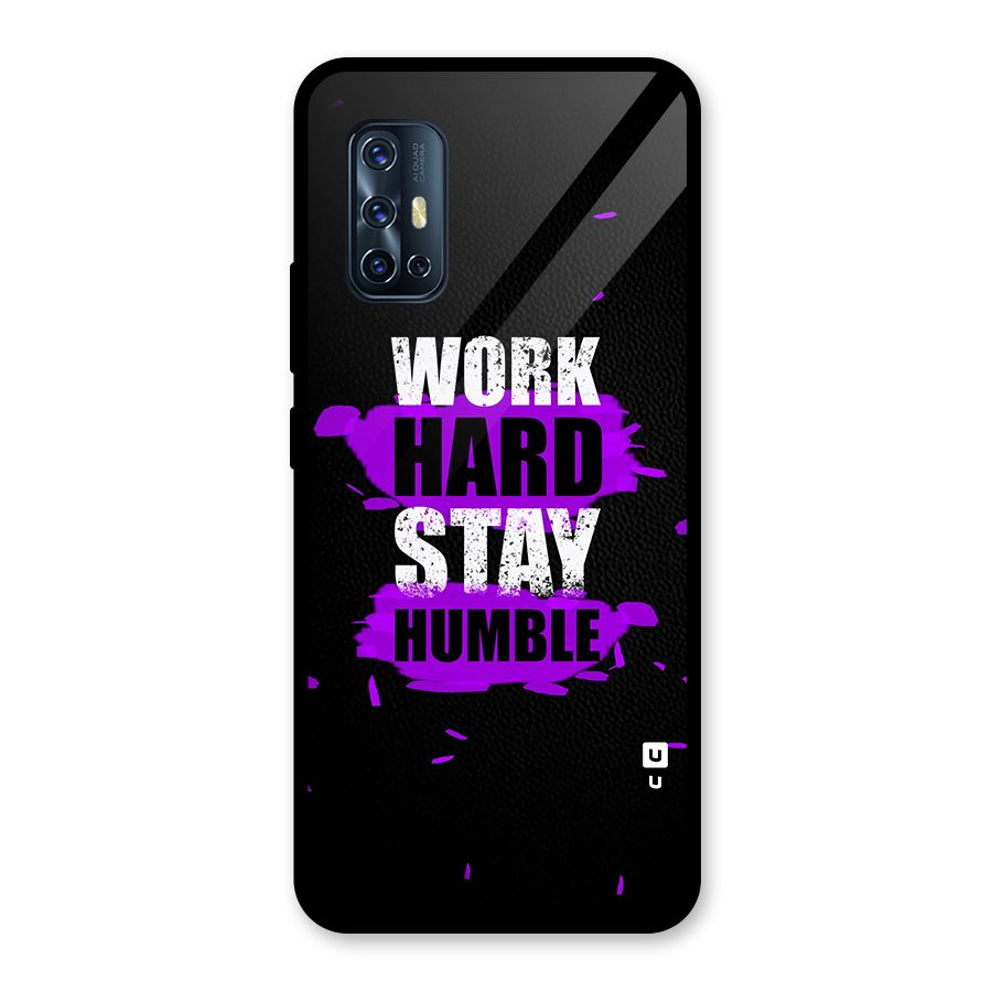 Work Hard Stay Humble Glass Back Case for Vivo V17