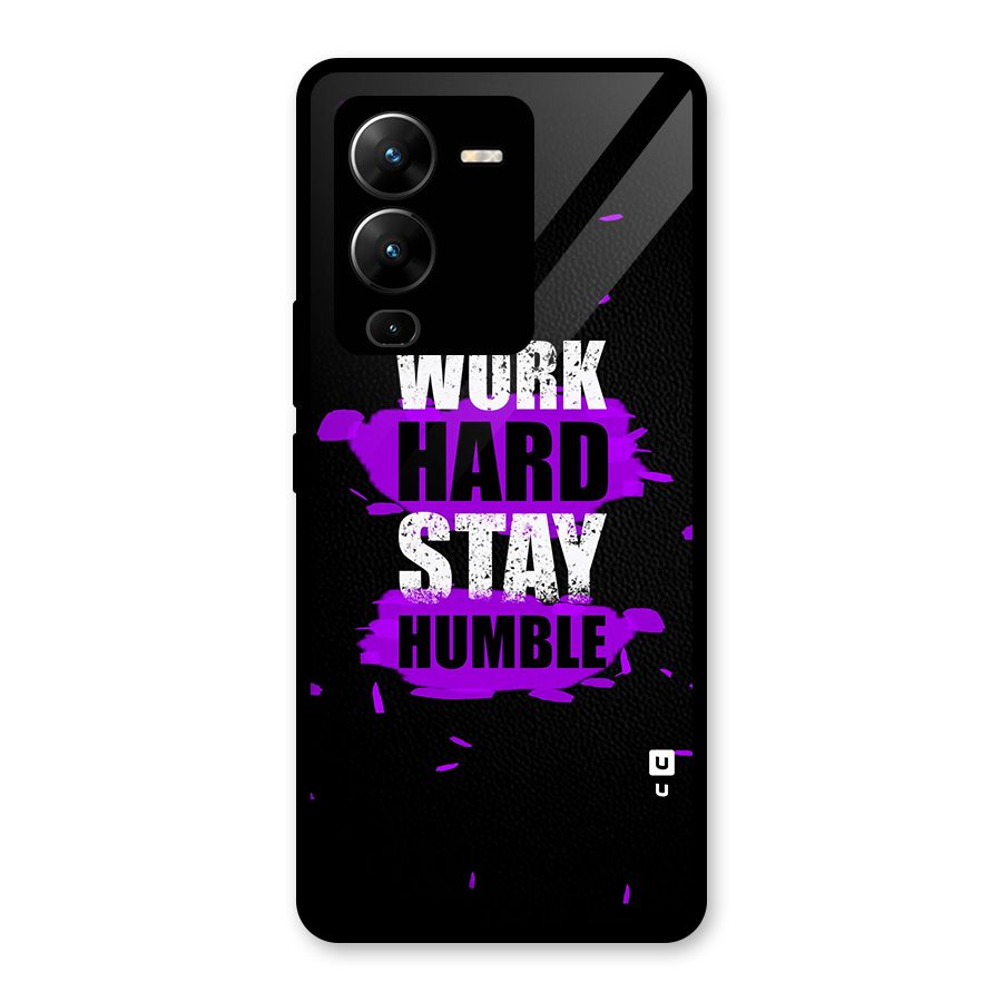 Work Hard Stay Humble Glass Back Case for Vivo V25 Pro