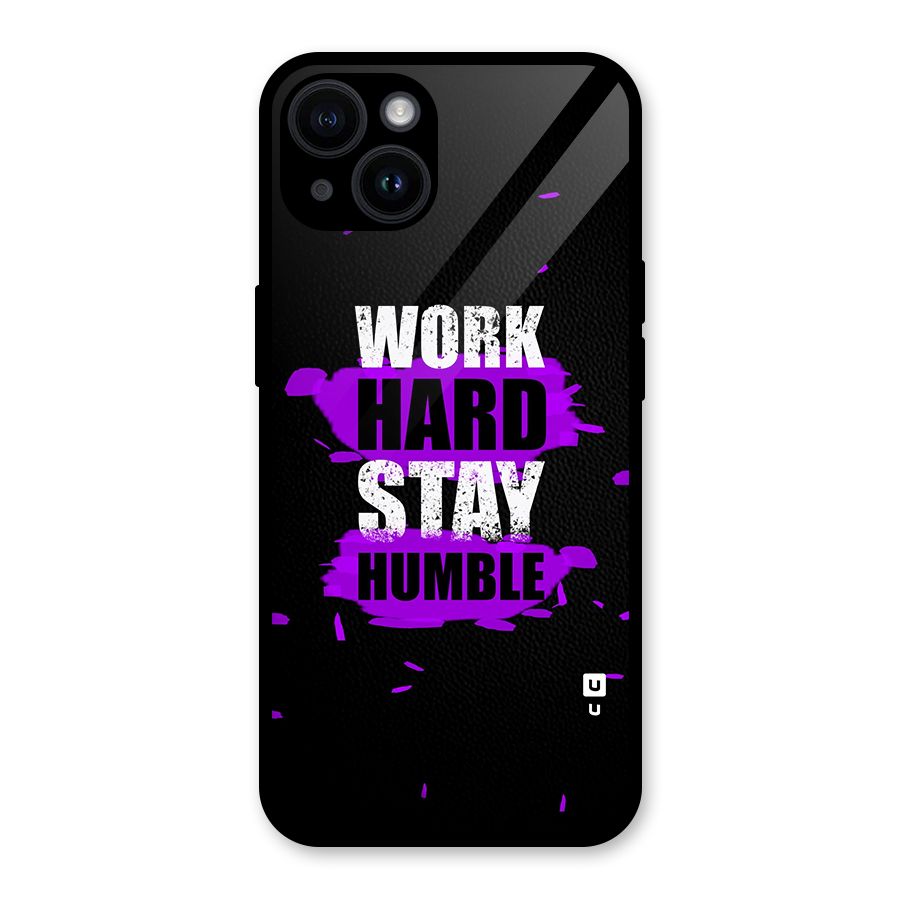 Work Hard Stay Humble Glass Back Case for iPhone 14