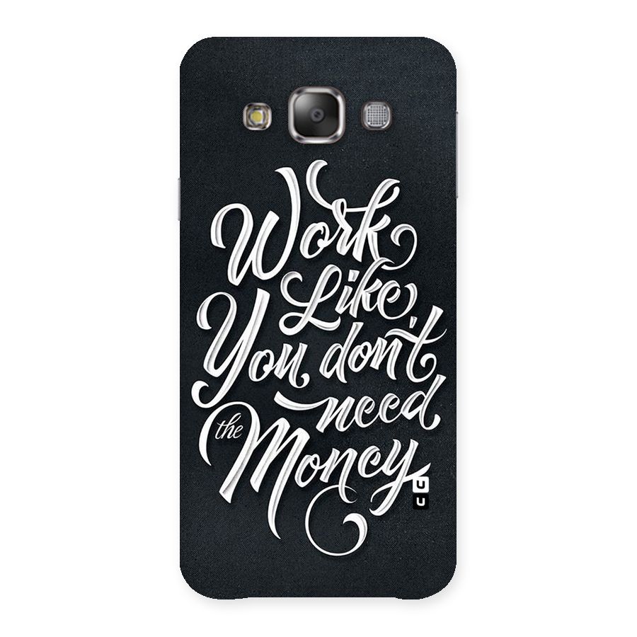 Work Like King Back Case for Galaxy E7