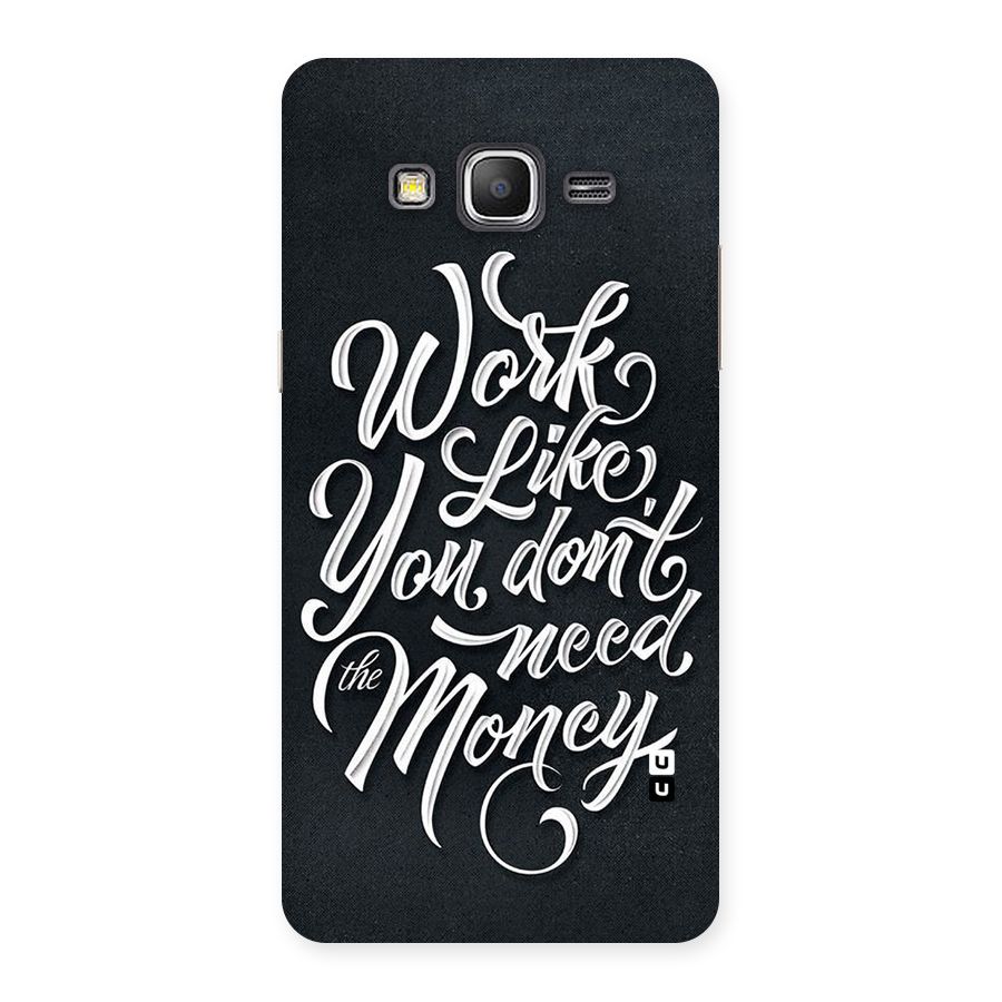 Work Like King Back Case for Galaxy Grand Prime
