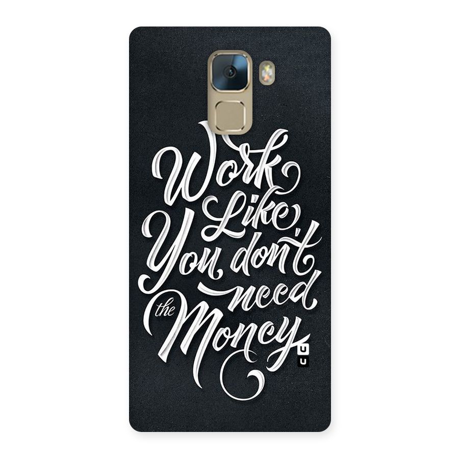 Work Like King Back Case for Huawei Honor 7