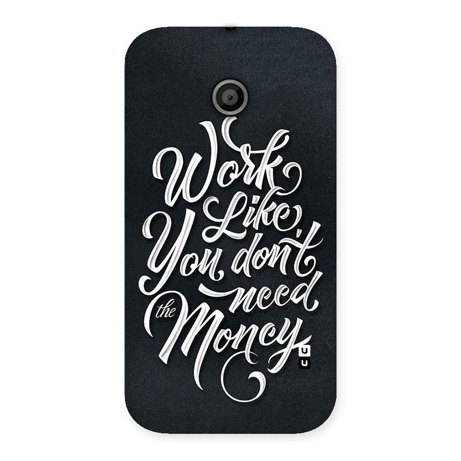 Work Like King Back Case for Moto E