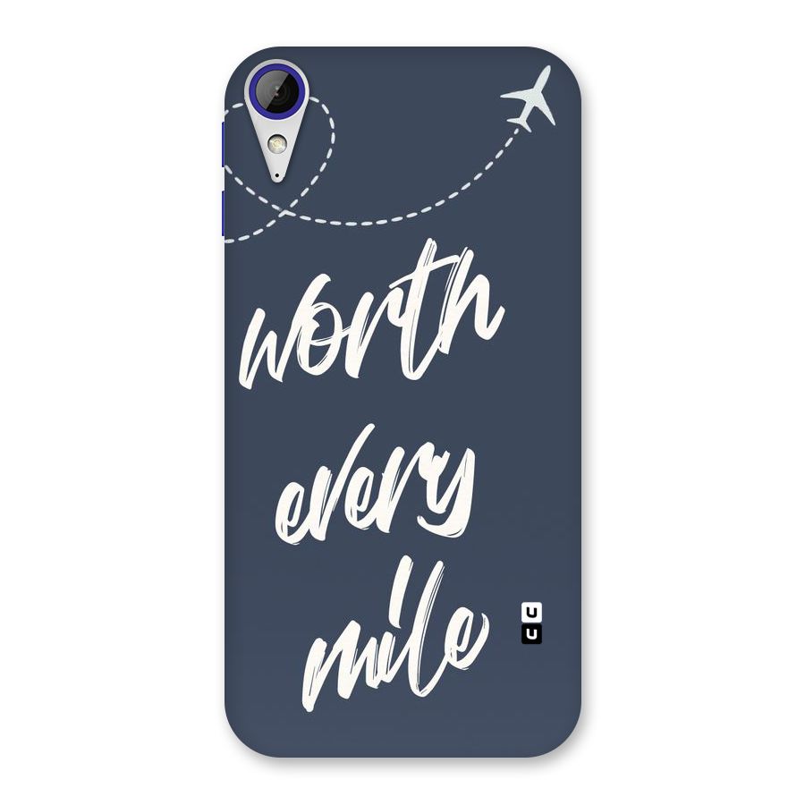 Worth Every Mile Back Case for Desire 830