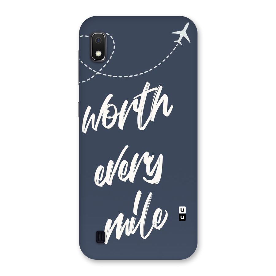 Worth Every Mile Back Case for Galaxy A10