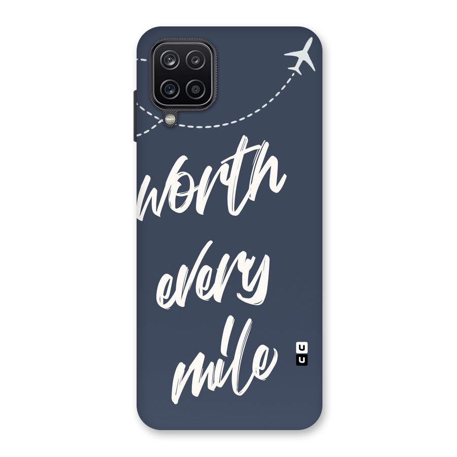 Worth Every Mile Back Case for Galaxy A12