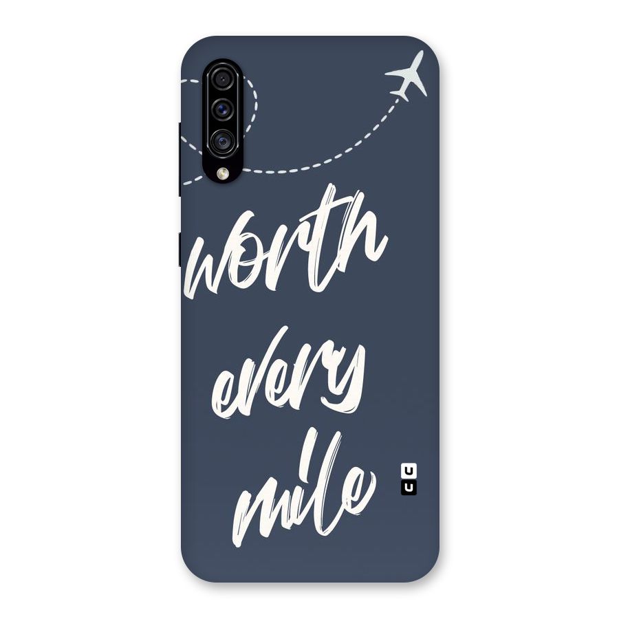 Worth Every Mile Back Case for Galaxy A30s