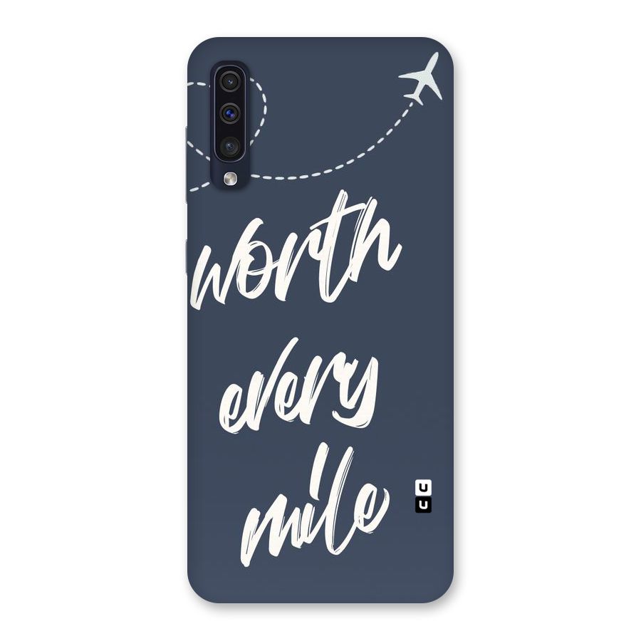 Worth Every Mile Back Case for Galaxy A50s