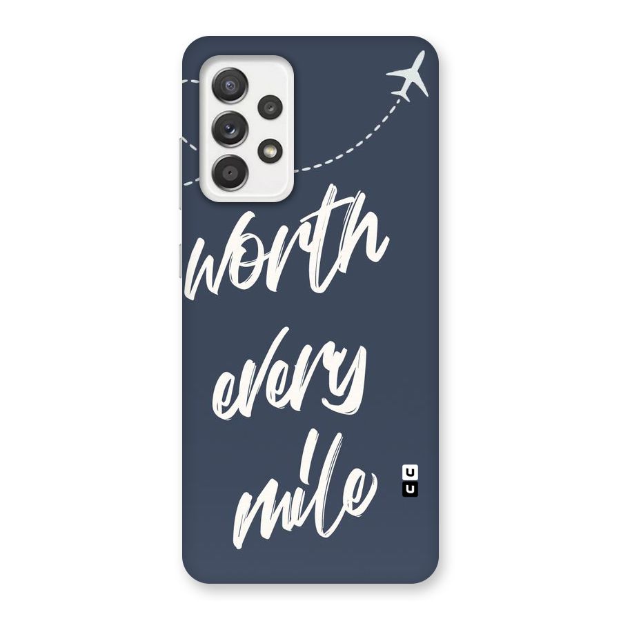 Worth Every Mile Back Case for Galaxy A52