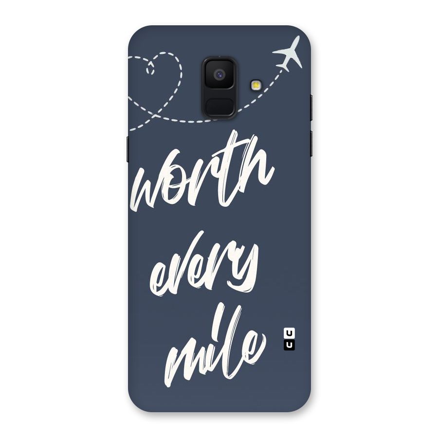 Worth Every Mile Back Case for Galaxy A6 (2018)