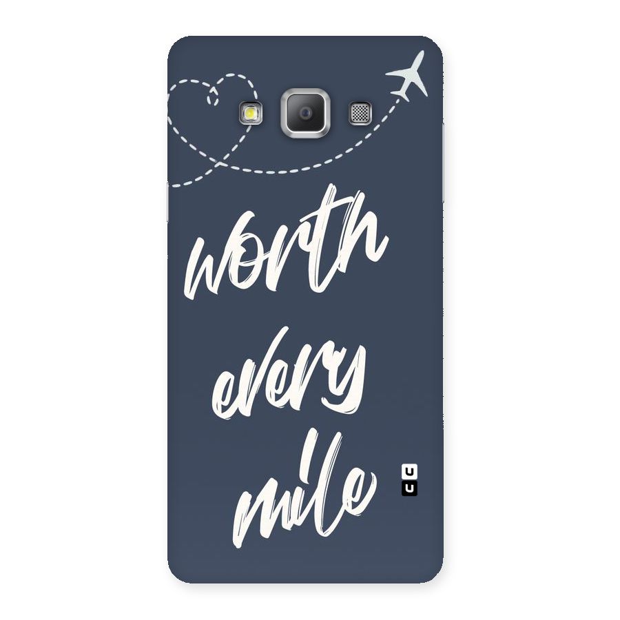 Worth Every Mile Back Case for Galaxy A7