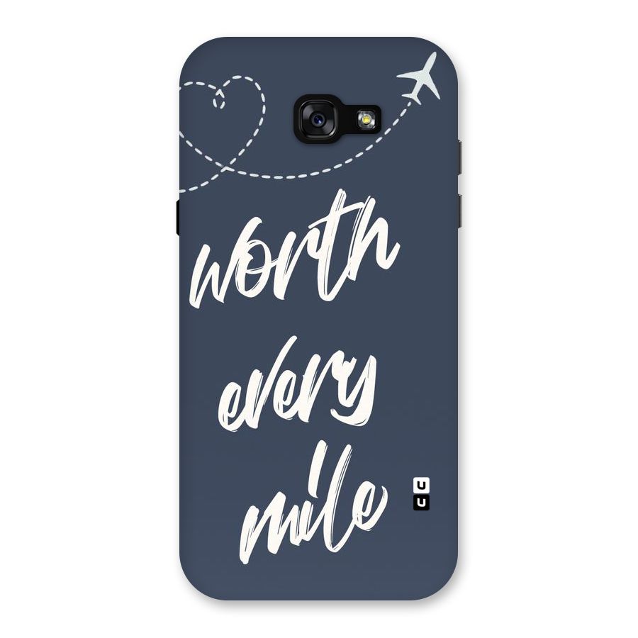 Worth Every Mile Back Case for Galaxy A7 (2017)