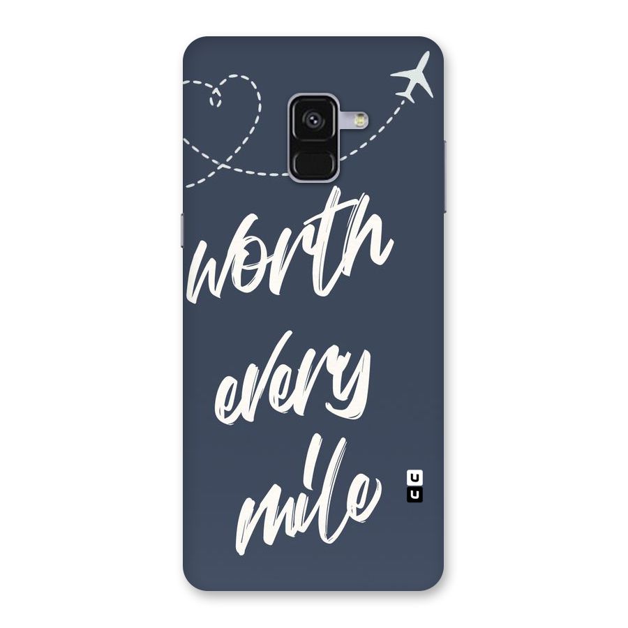 Worth Every Mile Back Case for Galaxy A8 Plus