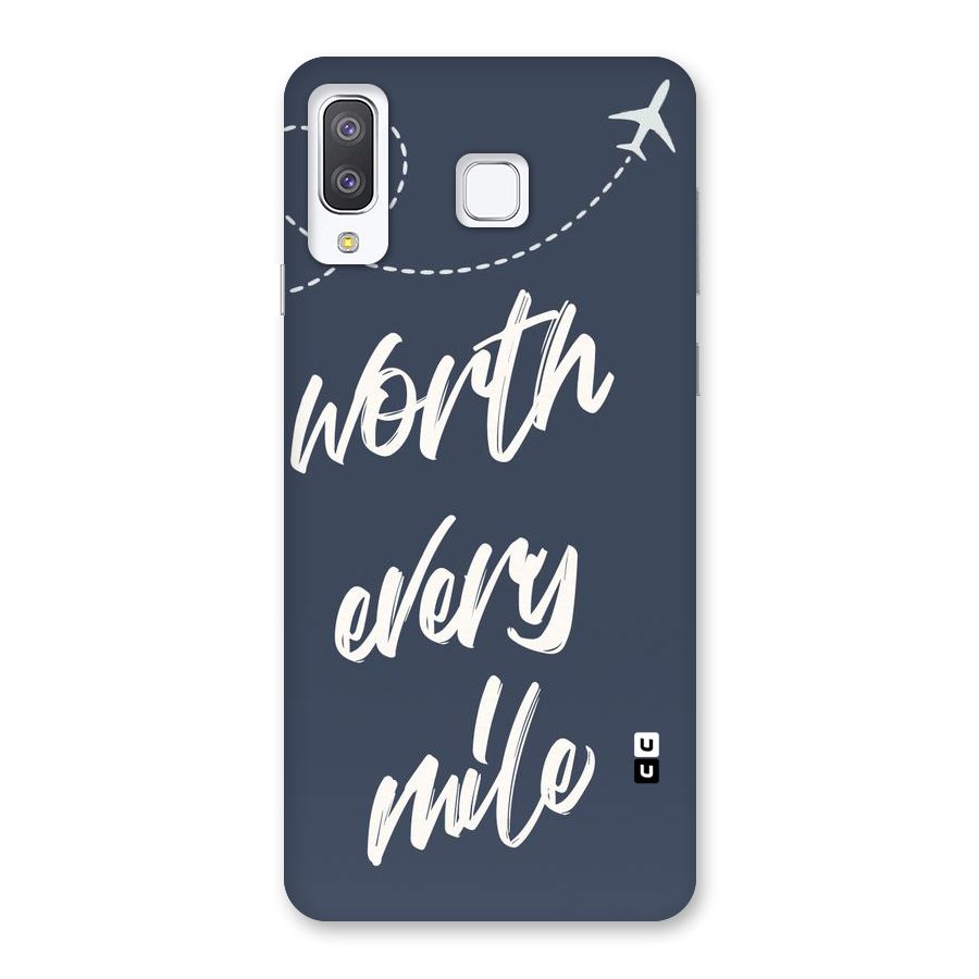 Worth Every Mile Back Case for Galaxy A8 Star