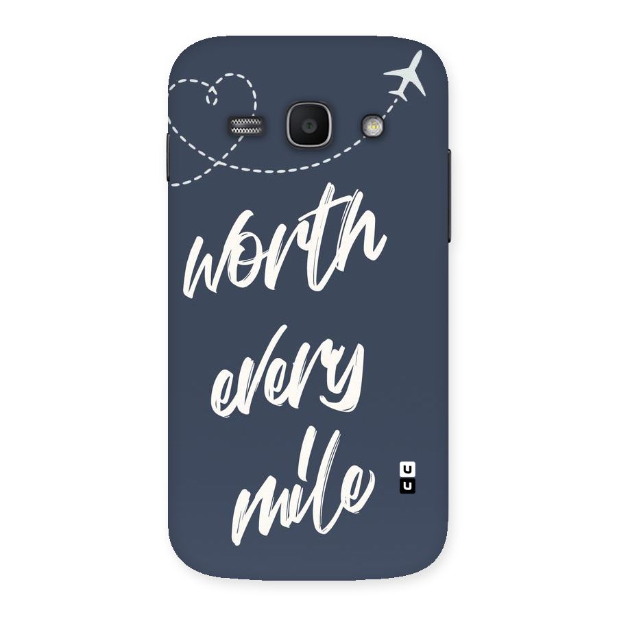 Worth Every Mile Back Case for Galaxy Ace 3