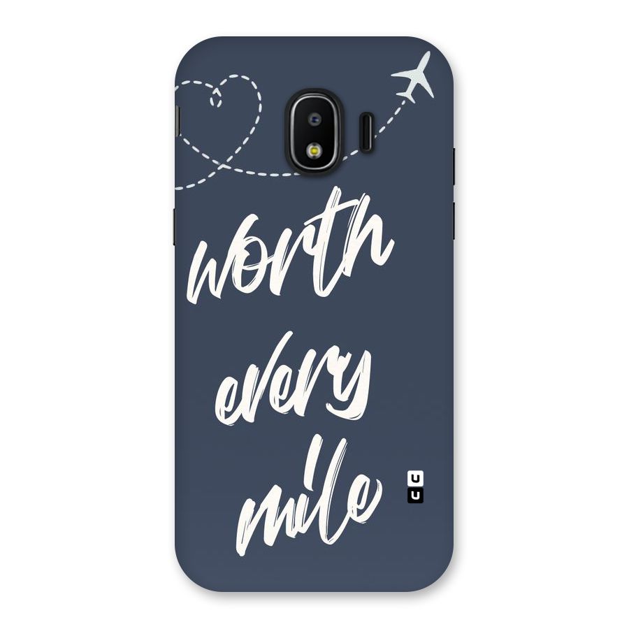 Worth Every Mile Back Case for Galaxy J2 Pro 2018