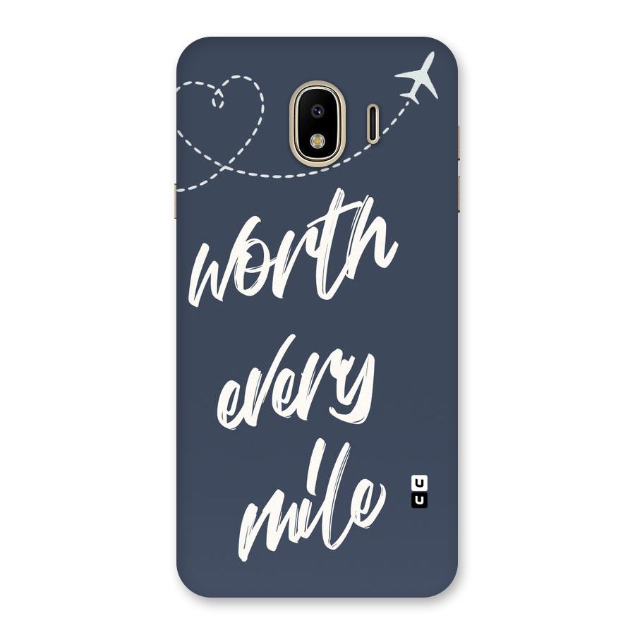 Worth Every Mile Back Case for Galaxy J4