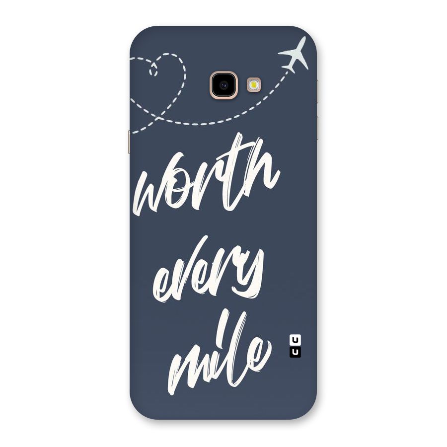 Worth Every Mile Back Case for Galaxy J4 Plus