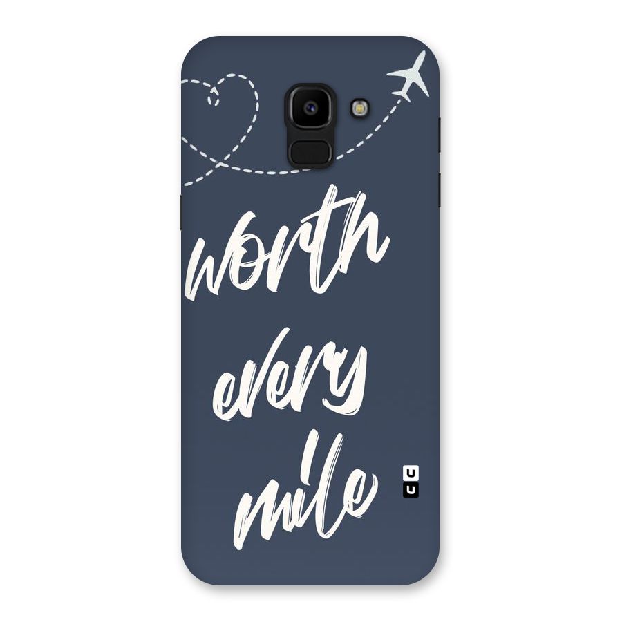 Worth Every Mile Back Case for Galaxy J6