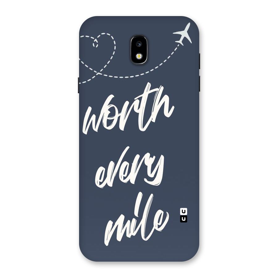 Worth Every Mile Back Case for Galaxy J7 Pro