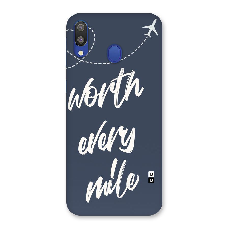 Worth Every Mile Back Case for Galaxy M20