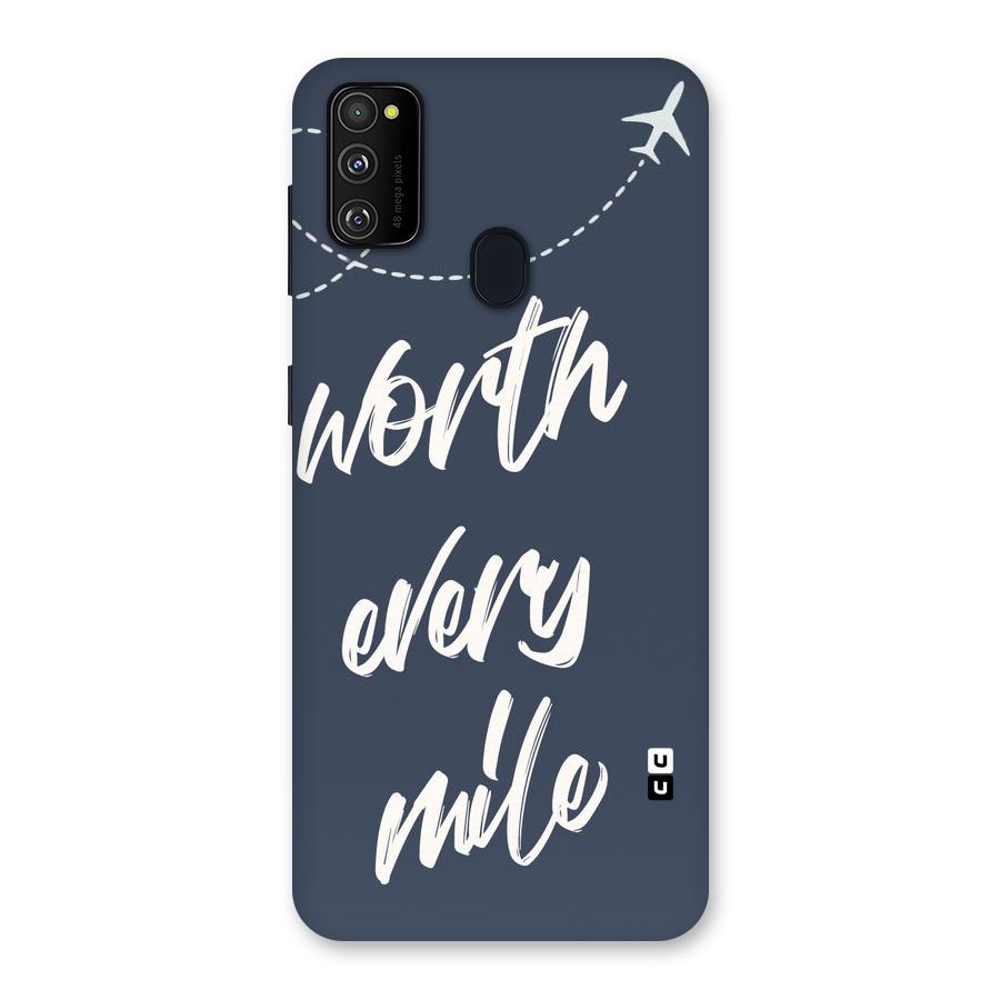 Worth Every Mile Back Case for Galaxy M30s