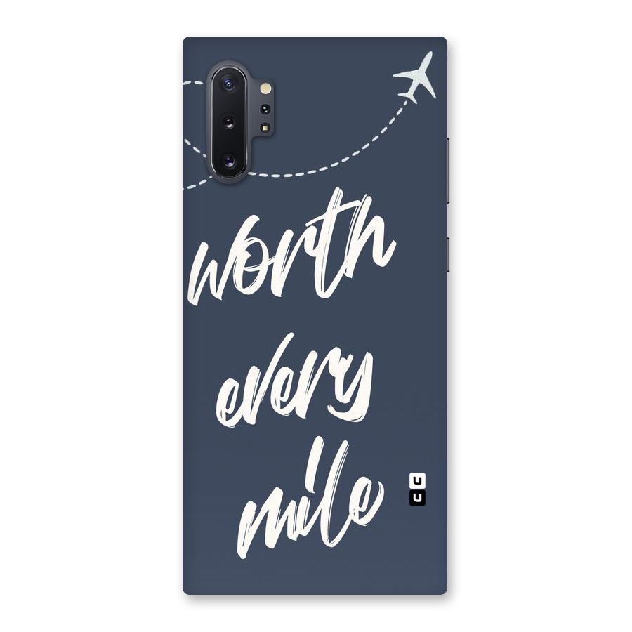 Worth Every Mile Back Case for Galaxy Note 10 Plus