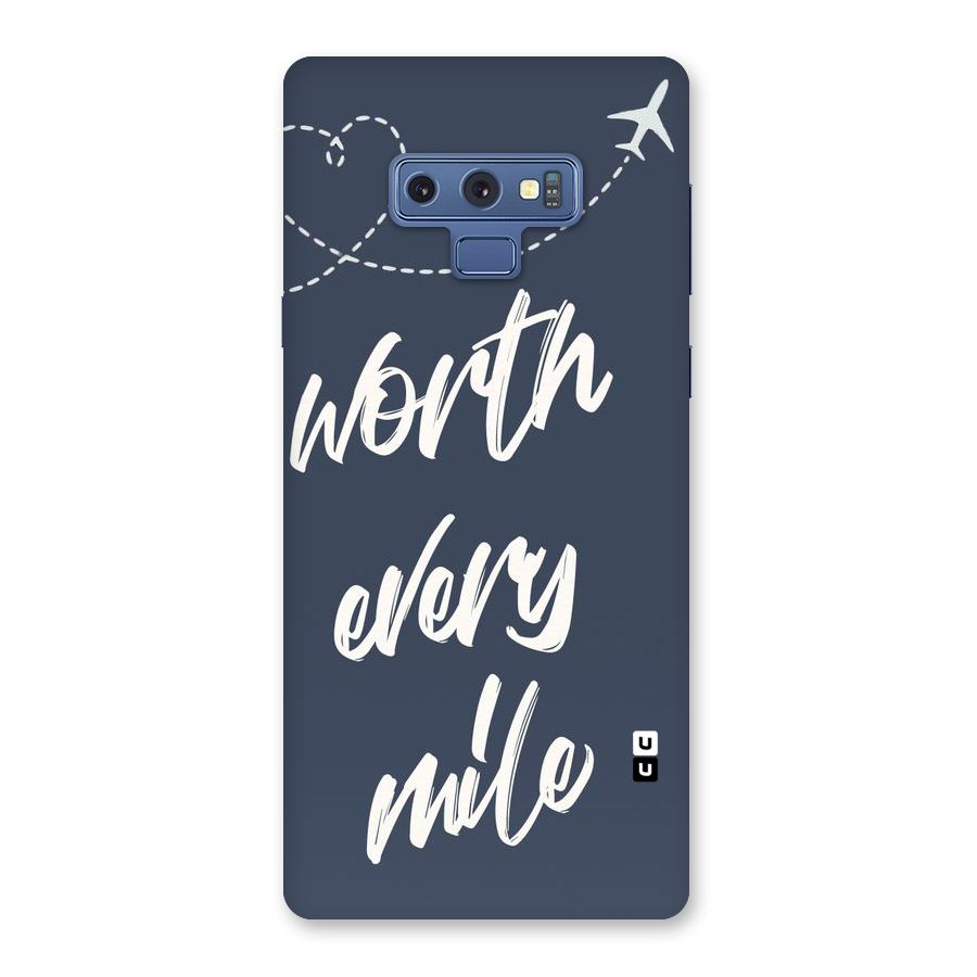 Worth Every Mile Back Case for Galaxy Note 9