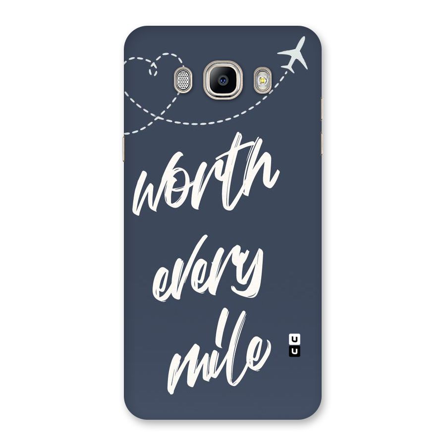 Worth Every Mile Back Case for Galaxy On8
