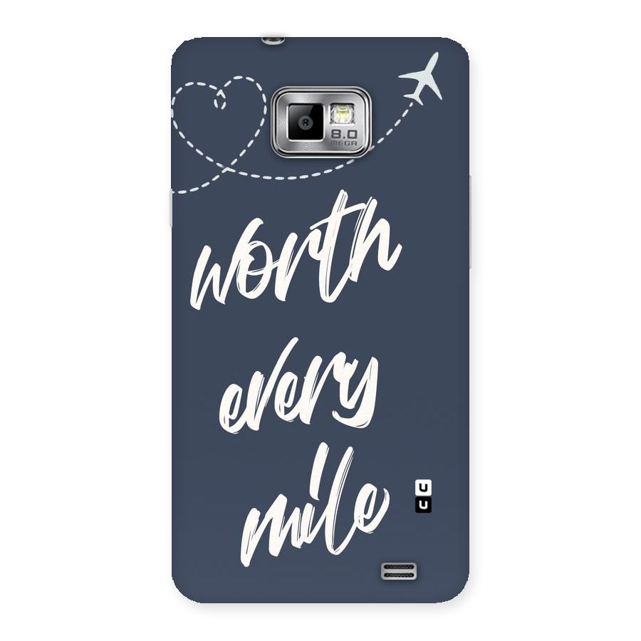 Worth Every Mile Back Case for Galaxy S2