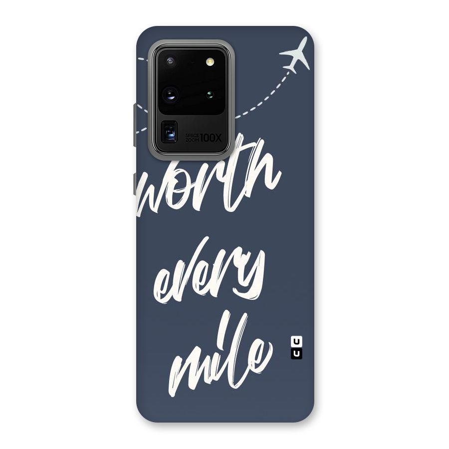 Worth Every Mile Back Case for Galaxy S20 Ultra