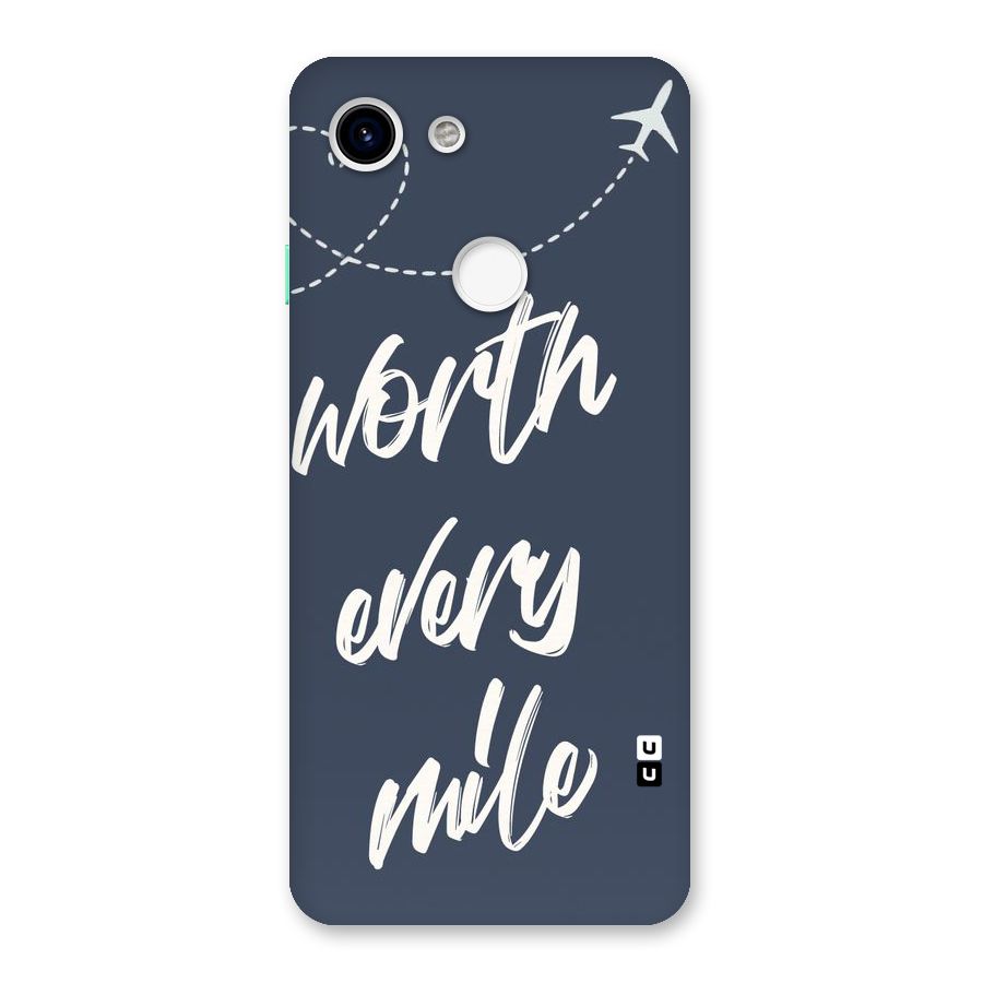 Worth Every Mile Back Case for Google Pixel 3