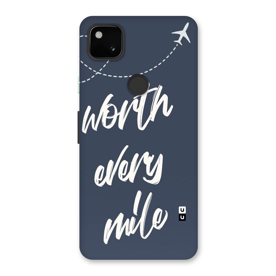 Worth Every Mile Back Case for Google Pixel 4a