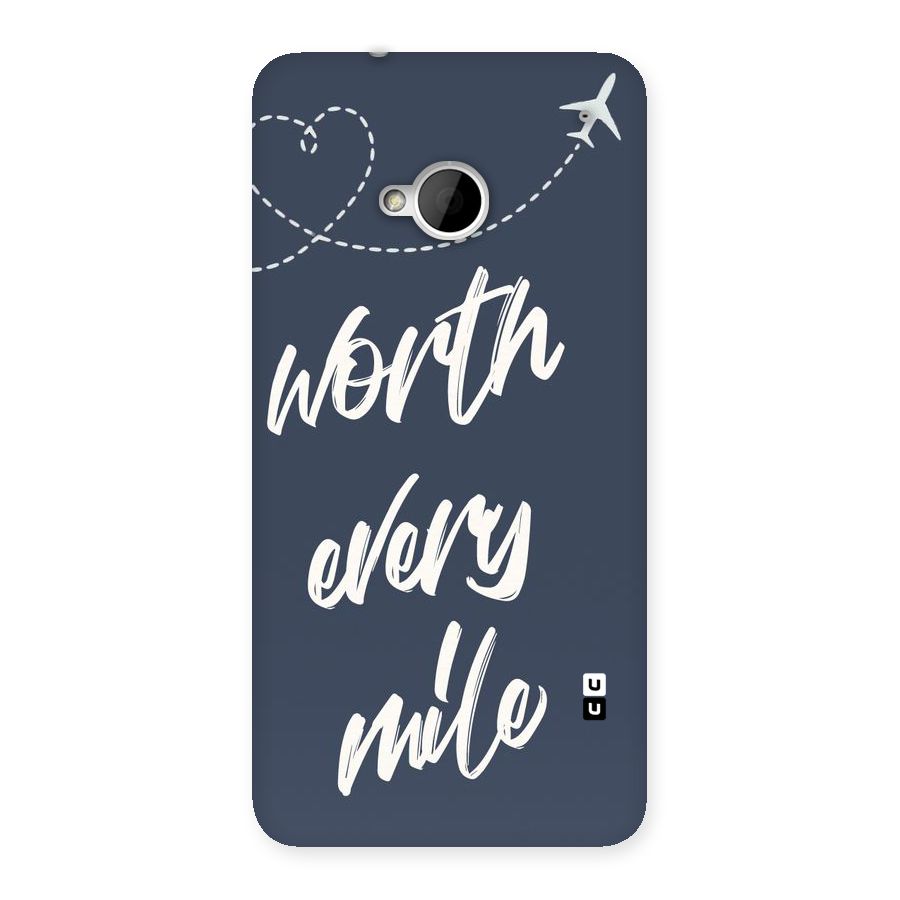 Worth Every Mile Back Case for HTC One M7