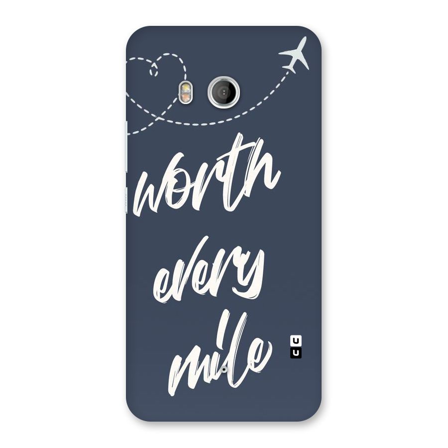Worth Every Mile Back Case for HTC U11