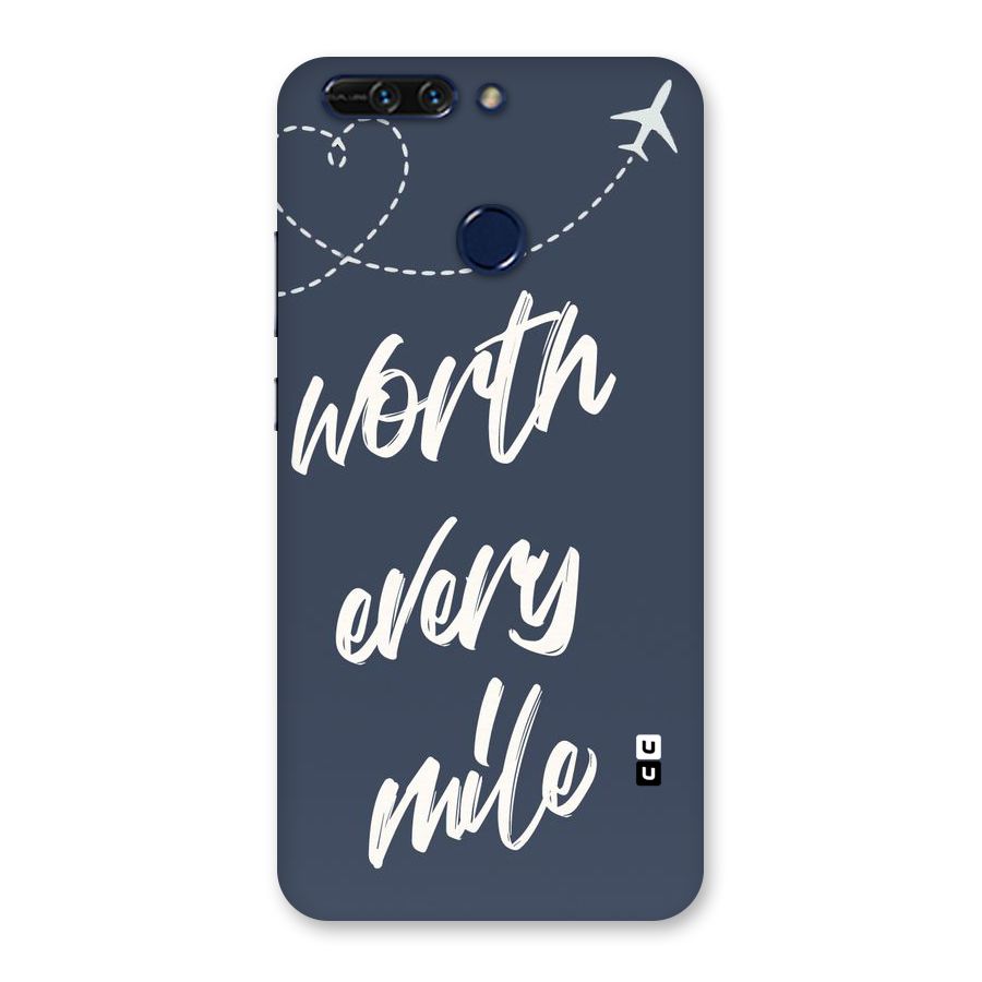 Worth Every Mile Back Case for Honor 8 Pro