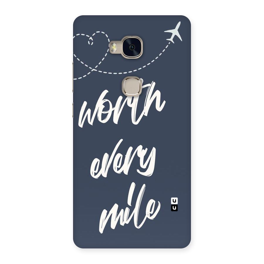 Worth Every Mile Back Case for Huawei Honor 5X