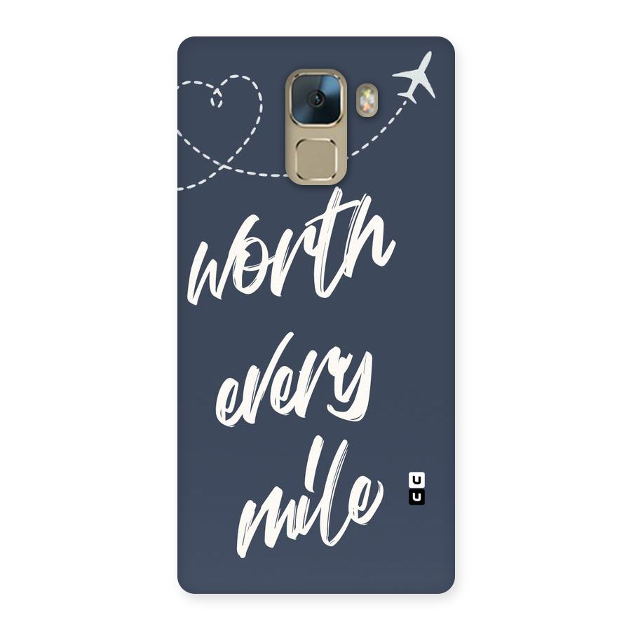 Worth Every Mile Back Case for Huawei Honor 7
