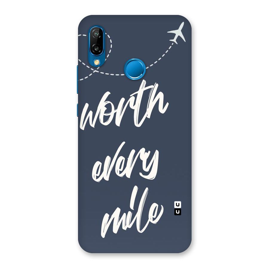 Worth Every Mile Back Case for Huawei P20 Lite