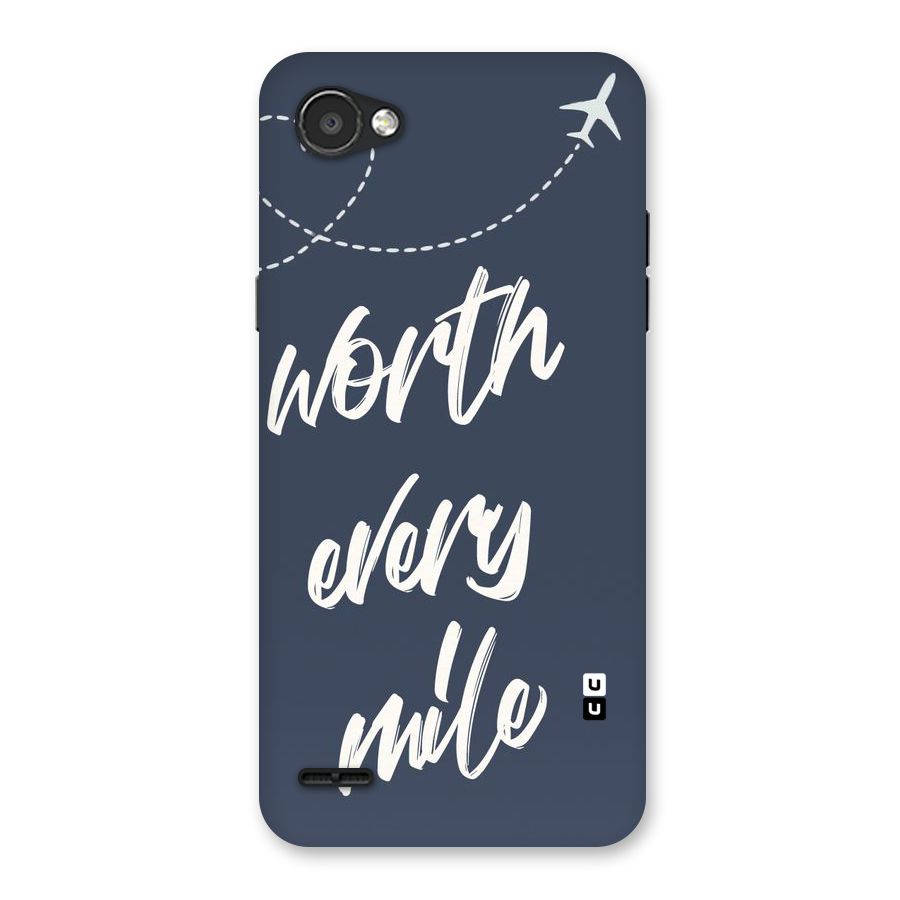 Worth Every Mile Back Case for LG Q6