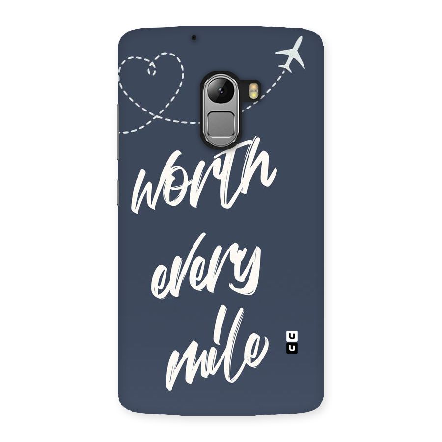 Worth Every Mile Back Case for Lenovo K4 Note