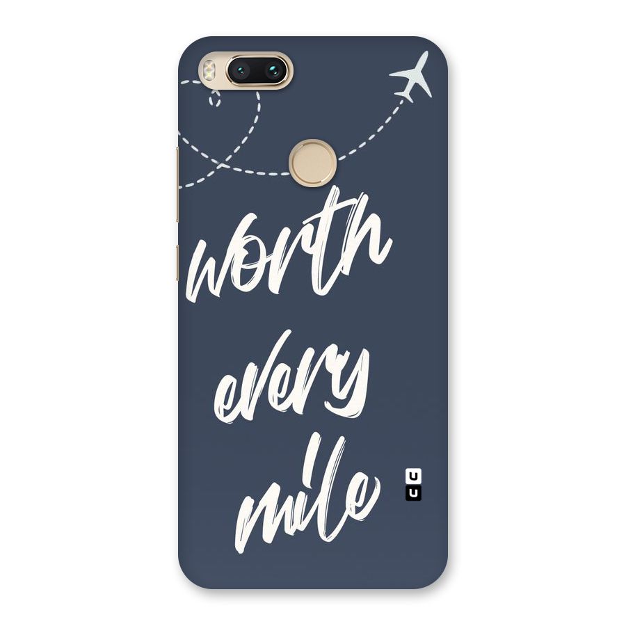 Worth Every Mile Back Case for Mi A1
