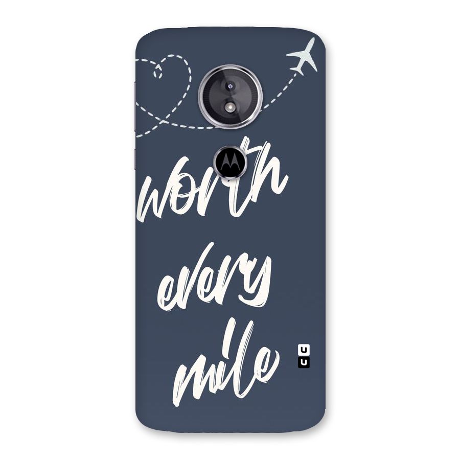 Worth Every Mile Back Case for Moto E5