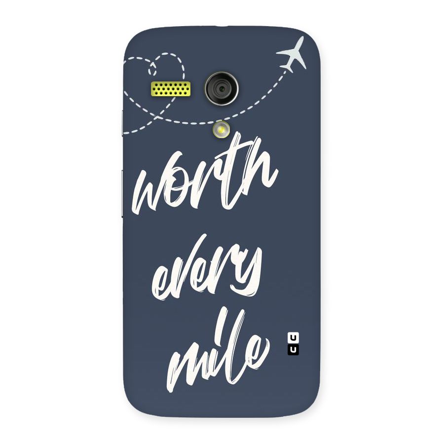 Worth Every Mile Back Case for Moto G