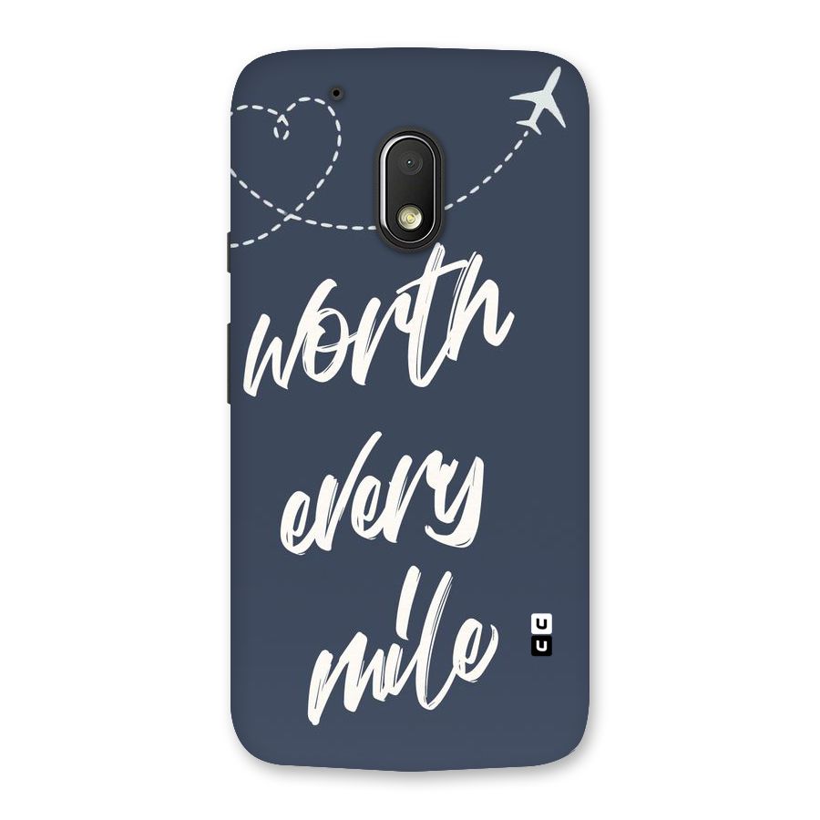 Worth Every Mile Back Case for Moto G4 Play