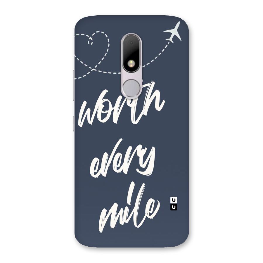 Worth Every Mile Back Case for Moto M