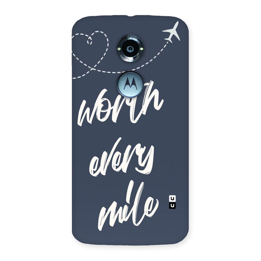 Worth Every Mile Back Case for Moto X 2nd Gen