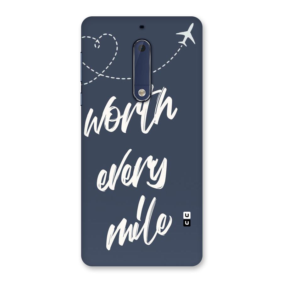 Worth Every Mile Back Case for Nokia 5