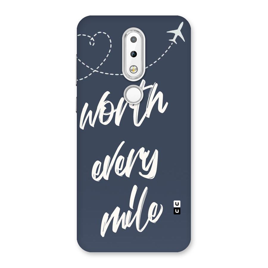 Worth Every Mile Back Case for Nokia 6.1 Plus