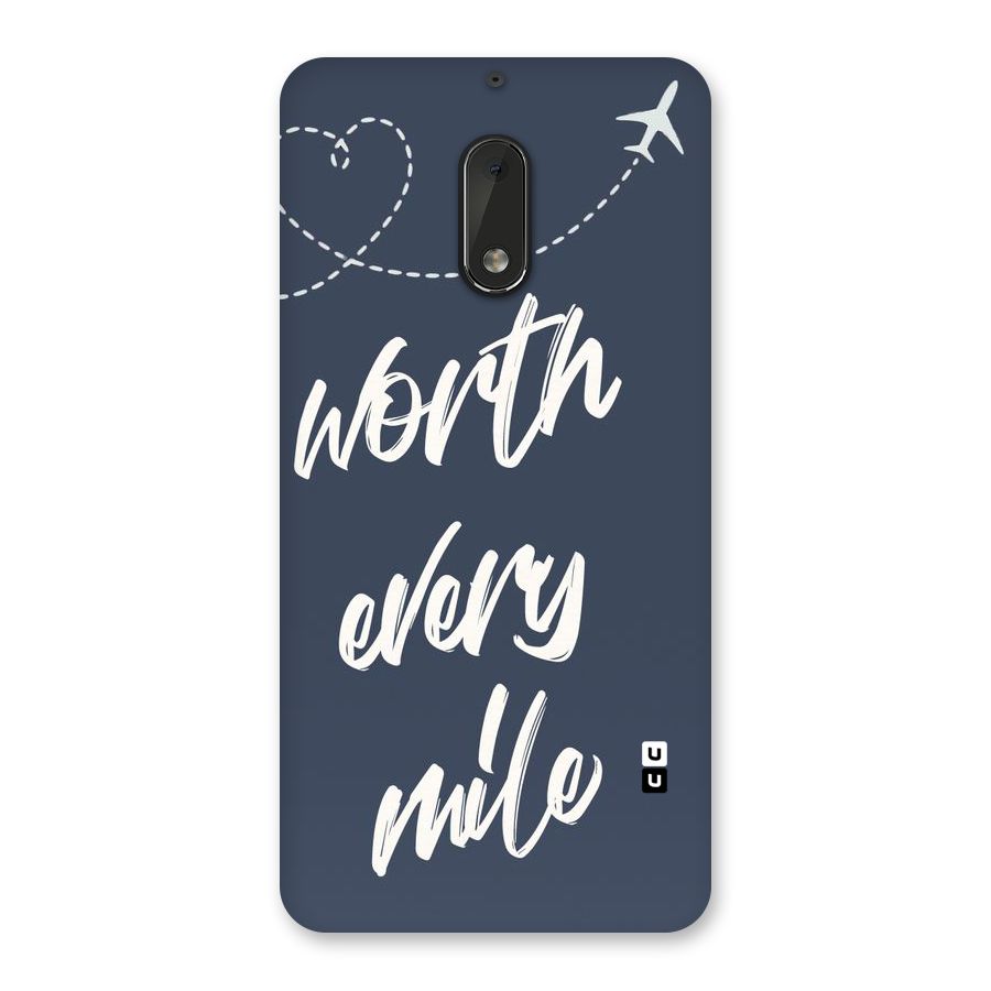 Worth Every Mile Back Case for Nokia 6